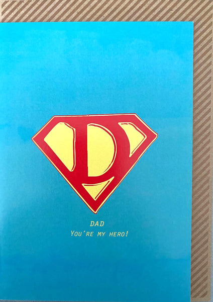 Dad You're My Hero!