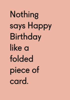 Folded Piece of Card Birthday Card