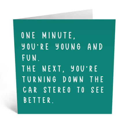 One Minute You're Young and Fun Card