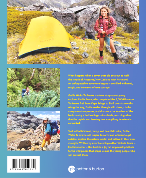 Emilie Walks Te Araroa: A 7 year old, a backpack and 3000 kilometres of mud, magic and adventure through New Zealand