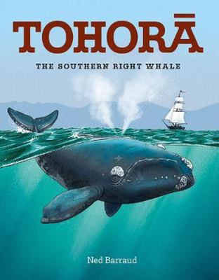 Tohora: The Southern Right Whale - Hardback