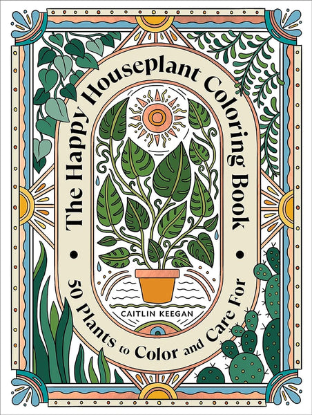 The Happy Houseplant Colouring Book - Caitlan Keegan