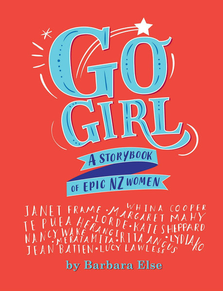 Go Girl - A Storybook of Epic NZ Women