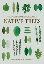 Field Guide to New Zealand's Native Trees - Revised Edition