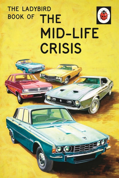 The Ladybird Book of The Midlife Crisis