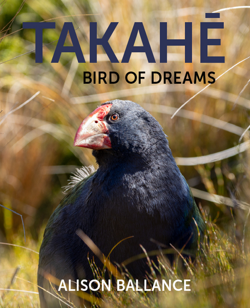Takahē: Bird of Dreams