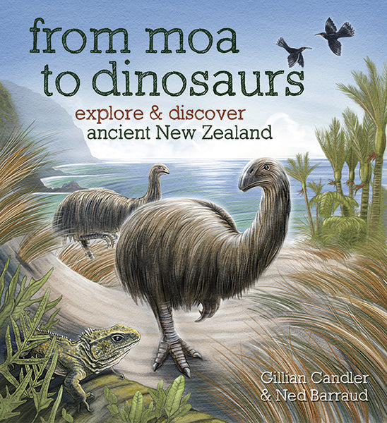 From Moa to Dinosaurs: Explore & Discover Ancient New Zealand